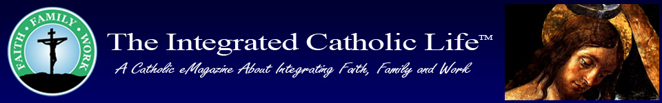 The Integrated Catholic Life