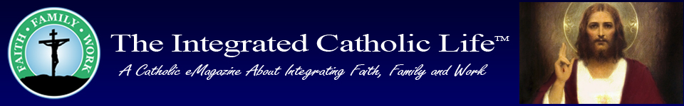 The Integrated Catholic Life
