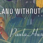 Paula Huston and A Land Without Sin Paula Huston and A Land Without Sin