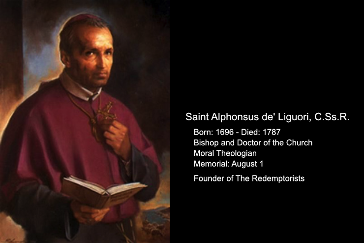 St. Alphonsus Maria de' Liguori, C.Ss.R. Bishop and Doctor of the Church
